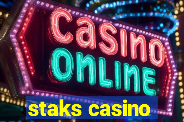 staks casino